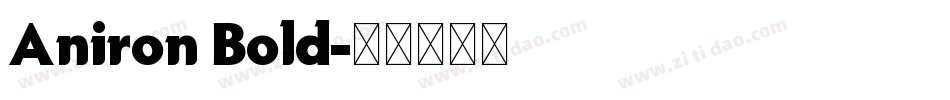 Aniron Bold字体转换